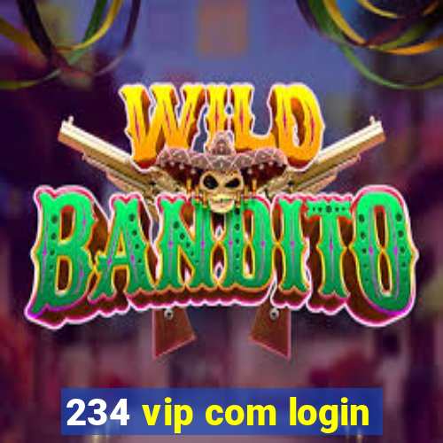 234 vip com login